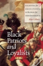 Black Patriots And Loyalists