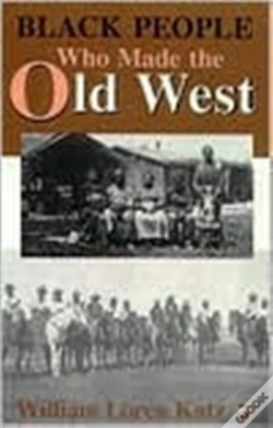 Capa do artigo Black People Who Made The Old West