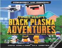 Black Plasma Adventures (Independent & Unofficial)
