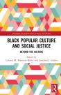 Black Popular Culture And Social Justice - Preview