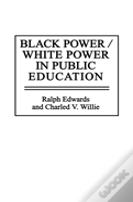 Black Power/White Power In Public Education