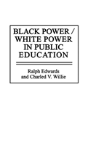 Black Power/White Power In Public Education - Preview
