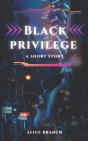Black Privilege - Preview
