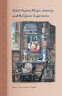 Black Puerto Rican Identity And Religious Experience - Preview