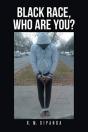 Black Race, Who Are You? - Preview