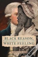 Black Reason, White Feeling