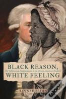 Black Reason, White Feeling