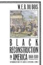 Black Reconstruction In America 1860-1880 - Preview