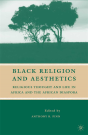 Black Religion And Aesthetics - Preview