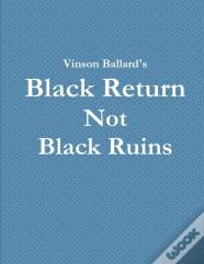 Black Return Not Black Ruins