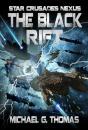 Black Rift (Star Crusades Nexus, Book 9) - Preview