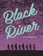 Black River - Preview