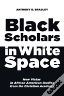 Black Scholars In White Space