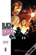 Black Science Volume 1: How To Fall Forever
