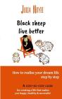 Black Sheep Live Better : How To Realise Your Dream Live Step By Step - Preview