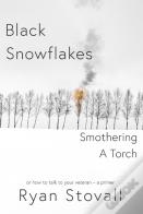 Black Snowflakes Smothering A Torch