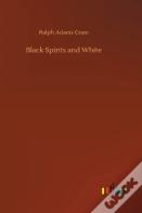 Black Spirits And White