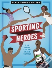 Black Stories Matter: Sporting Heroes