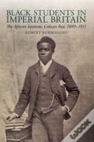 Black Students In Imperial Britain