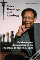 Black Theology And Ideology