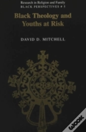 Black Theology And Youths At Risk