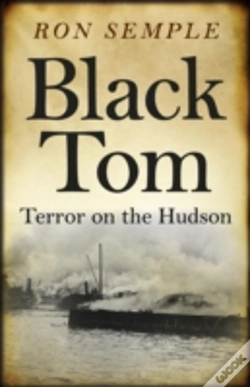 Capa do artigo Black Tom: Terror On The Hudson