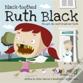 Black Toothed Ruth Black