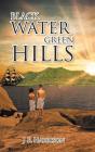 Black Water Green Hills - Preview