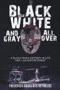 Black, White, And Gray All Over: A Black - Preview