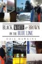 Black, White & Brown On The Blue Line - Preview