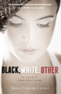 Black, White, Other - Preview