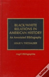 Black/White Relations In American History