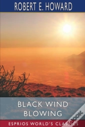 Black Wind Blowing (Esprios Classics)