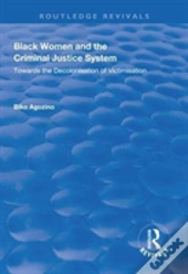 Black Women And The Criminal Justice System