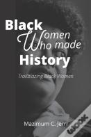 Black Women Who Made History