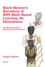 Black Womens Narratives Of Nhs Work-Based Learning: An Ethnodrama - Preview