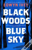 Black Woods, Blue Sky