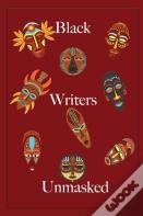 Black Writers Unmasked