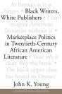 Black Writers, White Publishers - Preview