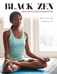 Black Zen Beginner'S Guide To Meditation