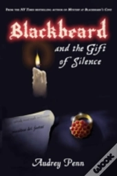 Blackbeard And The Gift Of Silence