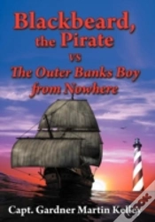 Capa do artigo Blackbeard, The Pirate Vs The Outer Banks Boy From Nowhere