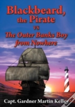 Capa do artigo Blackbeard, The Pirate Vs The Outer Banks Boy From Nowhere