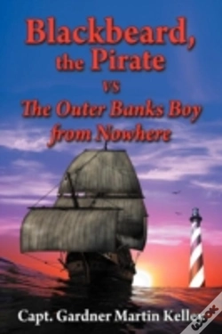 Capa do artigo Blackbeard, The Pirate Vs The Outer Banks Boy From Nowhere