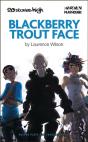 Blackberry Trout Face - Preview