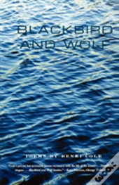 Blackbird And Wolf