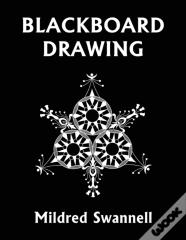 Blackboard Drawing (Yesterday'S Classics)