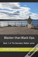 Blacker Than Black Ops.