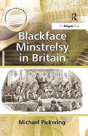 Blackface Minstrelsy In Britain - Preview