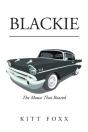 Blackie - Preview